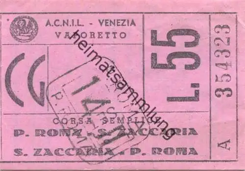 Italien - A.C.N.I.L. Venezia - Vaporetto - P. Roma S. Zaccaria - Fahrschein Lire 55