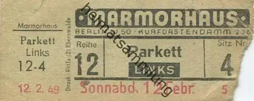 Deutschland -Berlin - Marmorhaus Kurfürstendamm 236 - Kino Eintrittskarte 1949