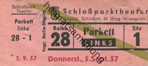 Deutschland - Berlin - Städtisches Schloßparktheater - Schloßstr. 48 (Eingang Wrangelstr.) - Eintrittskarte 1957 - besch