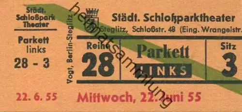 Deutschland - Berlin - Städtisches Schloßparktheater - Schloßstr. 48 (Eingang Wrangelstr.) - Eintrittskarte 1955 - besch