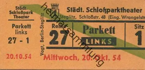 Deutschland - Berlin - Städtisches Schloßparktheater - Schloßstr. 48 (Eingang Wrangelstr.) - Eintrittskarte 1954 - besch