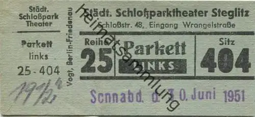 Deutschland - Berlin - Städtisches Schloßparktheater - Schloßstr. 48 (Eingang Wrangelstr.) - Eintrittskarte 1951 - besch