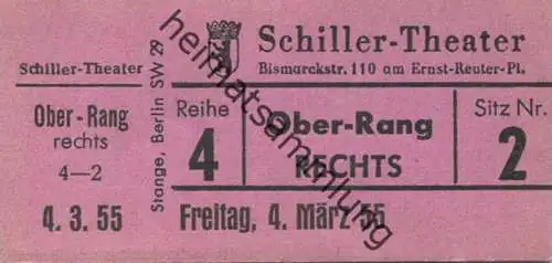 Deutschland - Berlin - Schiller-Theater - Bismarckstraße 110 am Ernst-Reuter-Platz - Eintrittskarte 1955 - beschrieben "