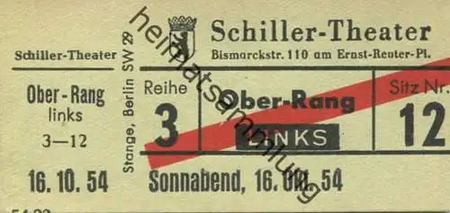 Deutschland - Berlin - Schiller-Theater - Bismarckstraße 110 am Ernst-Reuter-Platz - Eintrittskarte 1954 - beschrieben "