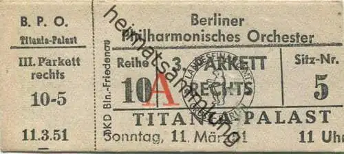 Deutschland - Berlin - B.P.O. Titania-Palast - Berliner Philharmonisches Orchester - Eintrittskarte 1951 - beschrieben