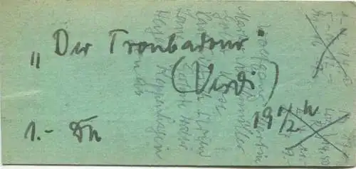 Deutschland - Berlin - Städtische Oper Berlin z. Z. Kantstrasse am Zoo - Eintrittskarte 1954 - beschrieben "Der Troubado