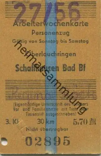 Deutschland - Arbeiterwochenkarte - Personenzug - Oberlauchringen Schaffhausen Bad Bf - Fahrkarte 1956 3. Kl.