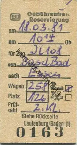 Deutschland - Gebührenfreie Reservierung - 1981 Zug IC 108 von Basel Bad nach Essen 2. Kl.