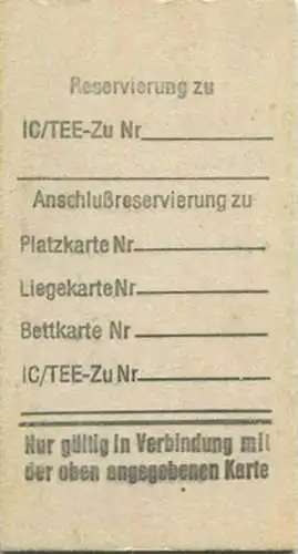 Deutschland - Gebührenfreie Reservierung - 1981 Zug IC 108 von Basel Bad nach Essen 2. Kl.