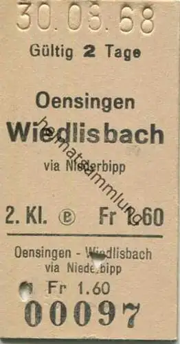 Schweiz - Oensingen Wiedlisbach via Niederbipp - Fahrkarte 2. Kl. 1968