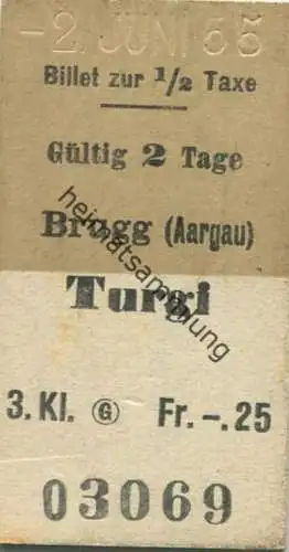Schweiz - Brugg (Aargau) Turgi - Fahrkarte 3. Kl. 1955