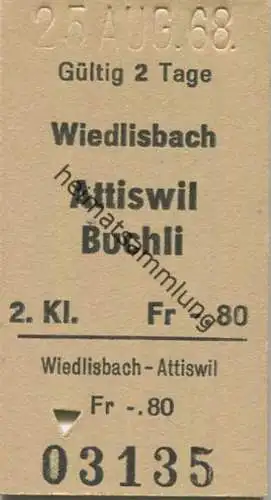Schweiz - Wiedlisbach Attiswil Buchli - Fahrkarte 2. Kl. 1968