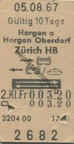 Schweiz - Horgen o Horgen Oberdorf Zürich HB - Hin Bahn zurück Bahn Schiff - Fahrkarte 2. Kl. 1967