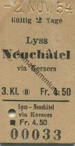 Schweiz - Lyss Neuchâtel via Kerzers - Fahrkarte 3. Kl. 1954