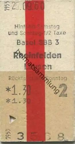 Schweiz - Hinfahrt Samstag und Sonntag 1/2 Taxe - Basel SBB 3 Rheinfelden Lausen - Rückfahrt am Sonntag - Fahrkarte 1960