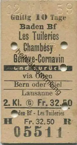 Schweiz - Baden Bf Les Tuileries Chambésy Genève-Cornavin und zurück via Olten Bern oder Biel Lausanne - Fahrkarte 2. Kl