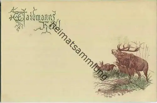 Jagd - Waidmannsheil - Hirsch - Künstleransichtskarte ca. 1900