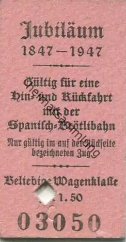 Schweiz - Spanisch-Brötlibahn - Jubiläum 1847-1947 - Fahrkarte 1947 ab Lyss