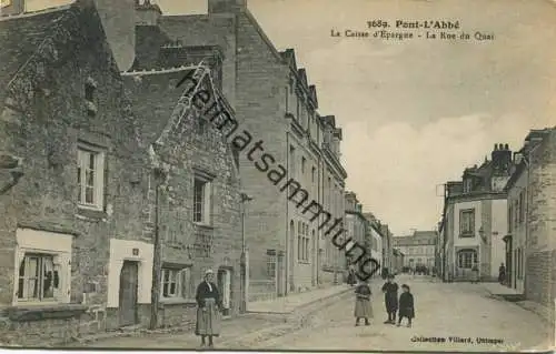 Pont-L' Abbe - La Caisse d Epargne - La Rue du Quai