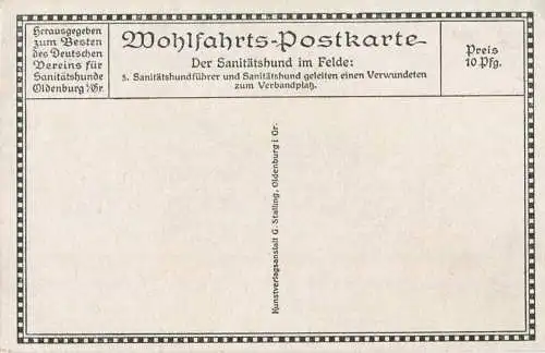 Wohlfahrts-Postkarte - Nr. 5 ... Sanitätshundeführer - Der Sanitätshund im Felde - Verlag G. Stalling Oldenburg i. Gr.