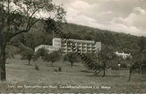 Lohr am Main - Gewerkschaftsschule I.G. Metall - Foto-AK - Verlag August Faßnacht Lohr