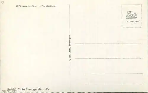 Lohr - Forstschule - Foto-AK - Verlag Gebr. Metz Tübingen