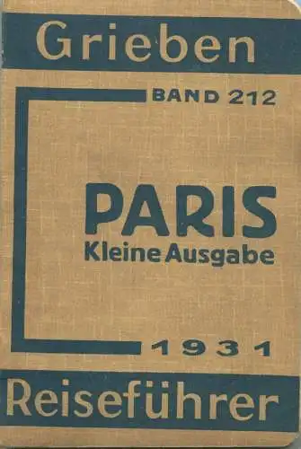 Grieben - Paris 1931 - Kleine Ausgabe - Band 212 - 112 Seiten mit 4 Karten
