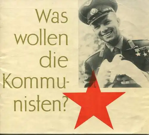 Was wollen die Kommunisten? - Herausgeber Ausschuss für Deutsche Einheit Berlin Friedrichstrasse - 28 Seiten mit 22 Abbi