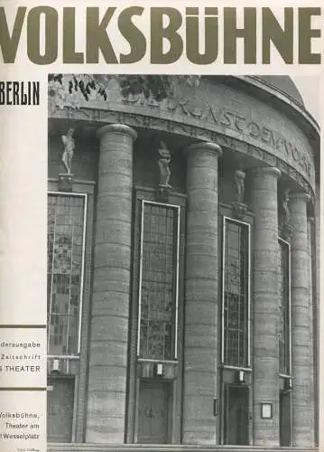 Volksbühne Theater am Horst Wesselplatz Berlin - Sonderausgabe der Zeitschrift Das Theater 1937/38 - 16 Seiten mit 35 Ab