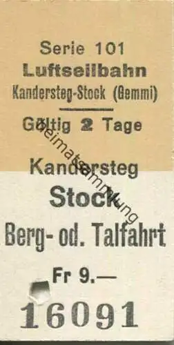 Schweiz - Kandersteg Stock - Berg- oder Talfahrt - Luftseilbahn Kandersteg-Stock (Gemmi) - Fahrkarte Fr. 9.-