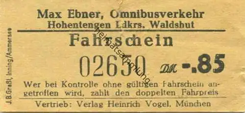 Deutschland - Max Ebner Omnibusverkehr Hohentengen Ldkrs. Waldshut - Fahrschein DM -.85