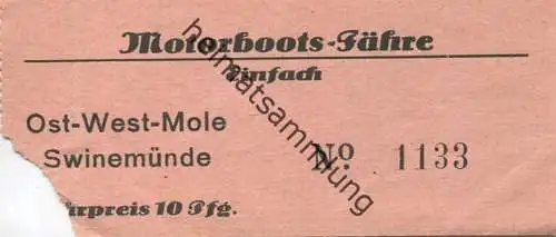 Deutschland - Motorboots-Fähre - Ost-West-Mole Swinemünde - Fahrschein einfach Fahrpreis 10Pfg.