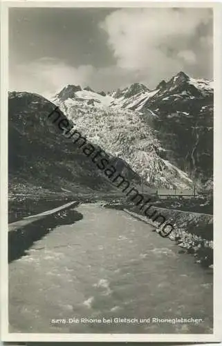 Gletsch - Rhone und Rhonegletscher - Foto-Ansichtskarte ca. 1930 - Verlag Societe Graphique Neuchatel