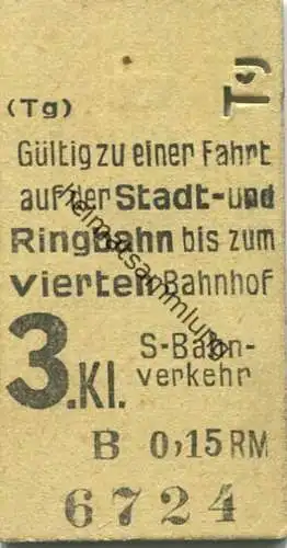 Deutschland - Berlin - Gültig zu eine Fahrt auf der Stadt- u. Ringbahn bis zum vierten Bahnhof - Fahrkarte 3. Klasse 0,1