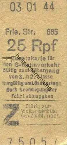 Deutschland - Berlin - Friedrichstrasse Frie. Str. 1944 - Zusatzkarte für den S-Bahnverkehr - Gültig zum Übergang von 3.