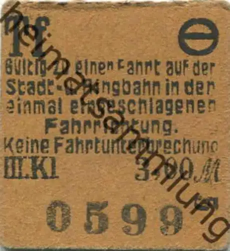 Deutschland - Berlin - Gültig zu einer Fahrt auf der Stadt- und Ringbahn in der einmal eingeschlagenen Fahrrichtung - Fa