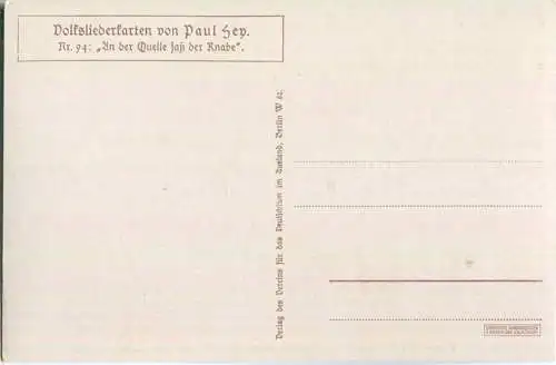 Paul Hey - Volksliederkarte Nr. 94 - An der Quelle saß der Knabe - Künstlerkarte 20er Jahre