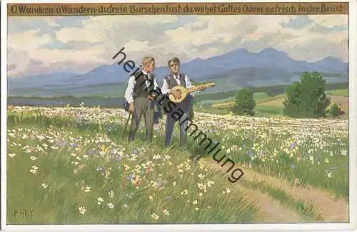 Paul Hey - Volksliederkarte Nr. 92 - O Wandern o Wandern du freie Burschenlust - Künstlerkarte 20er Jahre