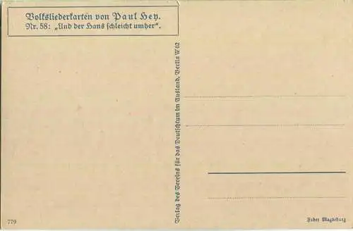 Paul Hey - Volksliederkarte Nr. 58 - Und der Hans schleicht umher - Künstlerkarte 20er Jahre