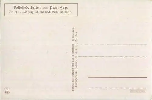 Paul Hey - Volksliederkarte Nr. 51 - Was frag ich viel nach Geld und Gut - Künstlerkarte 20er Jahre