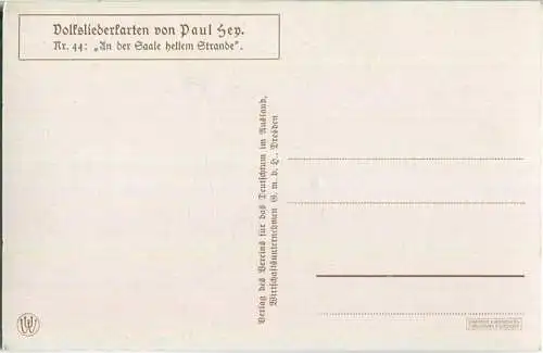 Paul Hey - Volksliederkarte Nr. 44 - An der Saale hellem Strande - Künstlerkarte 20er Jahre