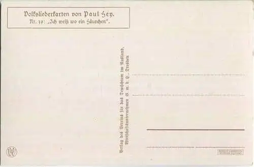 Paul Hey - Volksliederkarte Nr. 39 - Ich weis wo Häuschen - Künstlerkarte 20er Jahre