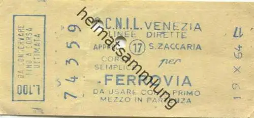 Italien - A.C.N.I.L. - Venezia - S. Zaccaria Ferrovia - Fahrschein 1964 L.100