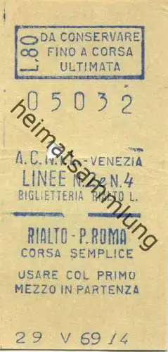 Italien - A.C.N.I.L. - Venezia - Linea N. 2e N. 4 - Rialto P. Roma - Fahrschein 1969 L.80