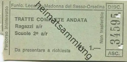 Schweiz - Funic. Locarno-Madonna del Sasso-Orselina - Fahrschein Fr. 1.-