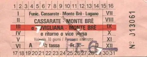 Schweiz - Funic. Cassarate - Monte Bre - Lugano - Fahrschein Fr. 5.- mit Überdruck Fr. 6.-