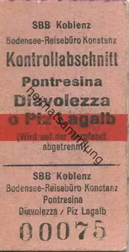 Schweiz - SBB Koblenz - Kontrollabschnitt Pontresina Diavolezza Piz Lagalb - Bodensee-Reisebüro Konstanz