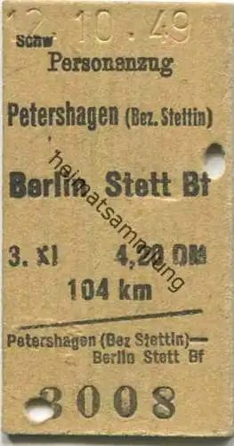 Deutschland - Petershagen (Bez. Stettin) - Berlin Stettiner Bahnhof 3.Klasse 4,20DM - Fahrkarte Personenzug 1949