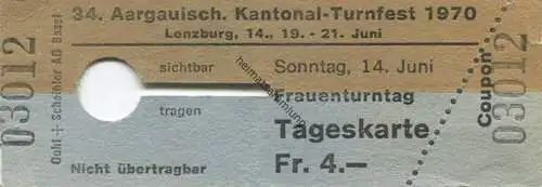 Schweiz - 34. Aargauisches Kantonal-Turnfest 1970 Lenzburg - Frauenturntag - Eintrittskarte