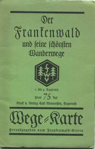 Deutschland - Der Frankenwald und seine schönsten Wanderwege - Verlag Carl Neumeister Bayreuth - Wege-Karte herausgegebe